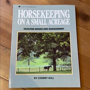 Horse keeping on a small acreage